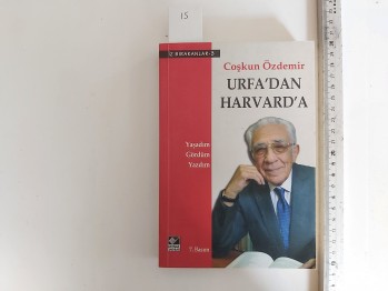 Urfadan Harvard’a – coşkun Özdemir , YAZARINDAN  İMZALI  İTHAFLI , Kaynak Yayınları , 360 s.