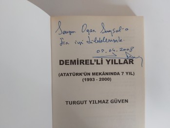 Demirelli  Yıllar – Turgut Yılmaz Güven , Gündüz Kitabevi ,  YAZARINDAN  İMZALI  İTHAFLI , 224 s.