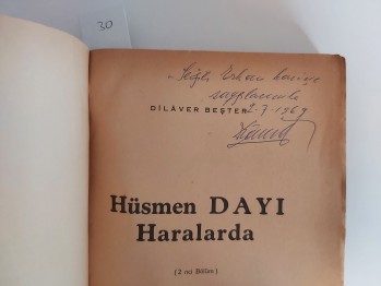 Hüsmen Dayı Hatıraları – Dilaver Beşter , YAZARINDAN  İMZALI  İTHAFLI , 1965 , 344 s.