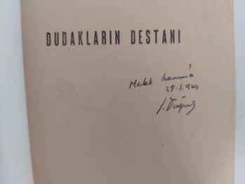 Dudakların Destanı – Sadettin Tuğrul , YAZARINDAN  İMZALI  İTHAFLI , 1940 , 32 s.