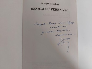 Sanata Su Verenler – Erdoğan Tanaltay , Tekin Yayınevi , YAZARINDAN  İMZALI  İTHAFLI , 1999 , 320 s.