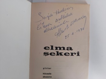 Elma Şekeri – Hüceste Aksavrın , YAZARINDAN  İMZALI  İTHAFLI , 75 s.
