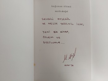 Kuğunun Ölümü – Merih Akoğul , YAZARINDAN  İMZALI  İTHAFLI , 75 s.