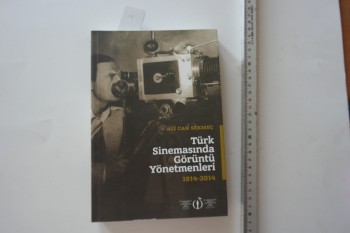 Türk Sinemasında Görüntü Yönetmenleri 1914-2014 – Ali Can Sekmeç, 51 Antalya Film Festivali, 2014, 377 s.