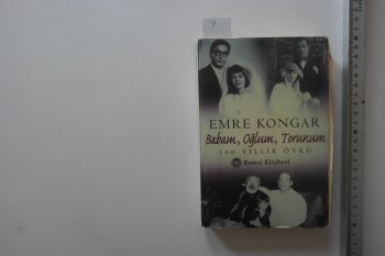 Babam Oğlum Torunum-Emre Kongar