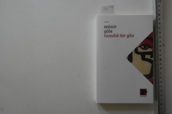 Tanıdık Bir Yüz-Münir Göle
