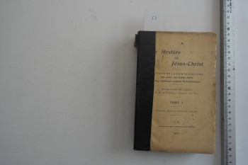 İsa Mesih’in Gizemi Bölüm 1, Albi, 1908, 712 s.