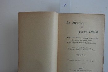 İsa Mesih’in Gizemi Bölüm 3, Albi, 1908, 720 s.