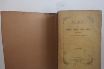 Yılın çeşitli Dini Günleri İçin Vaazlar Volume 1 – Papa II. Franco, Modena, 1889, 547 s.