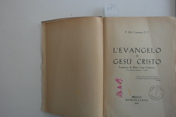İsa Mesih’in Evangeli – J. Lagrange O. P., Brescia Marcelliona, 1930, 644 s.