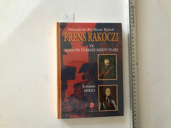 Prens Rakoczi ve Mikes’in Türkiye Mektupları – Kelemen Mikes (Ciltli), Aksoy