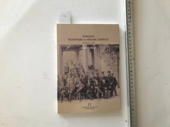 Osmanlı Mühendis ve Mimar Cemiyeti – Cüneyd Okay, TMMOB, 2008, 176 s.