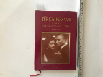 Türk Rönesansı ve Anılarda Gazi Mustafa Kemal Atatürk – S. Eriş Ülger (Ciltli), İnkılap, 1999, 159 s.