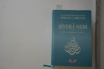 Hz. Peygamber’in Hayatından Dersler ve İbretler Siyer-i Nebi – Prof. Ali Muhammed Sallabi , Nebevi Hayat Yayınları , 864 s. (Cilt 1)