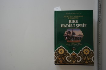 Kırk Hadis-i Şerif – Ahmet Mahmut Ünlü , Tuana Basın Yayın , 697 s. (Ciltli)