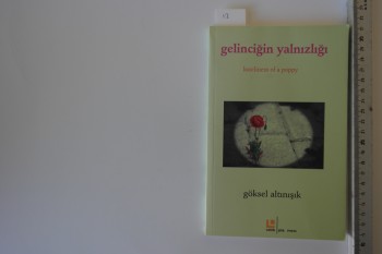 Gelinciğin Yalnızlığı-Göksel Altınışık