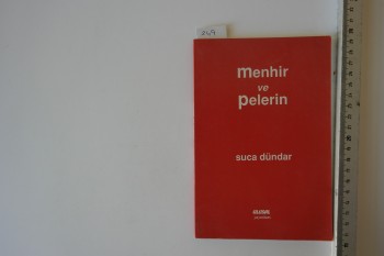 Menhir  ve Pelerin-Suca Dündar