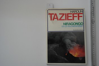 Nirangongo Ou Le Volcan Interdit – Haroun Tazieff , 288 s. (Ciltli Şömizli)