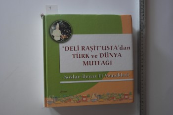 “Deli Raşit” Usta’dan Türk ve Dünya Mutfağı Soslar, Beyaz Et Yemekleri, - Demos Yayınları , 543 s. (Ciltli)