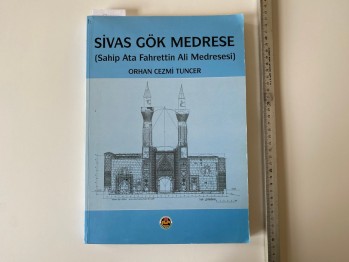 Sivas Gök Medrese-Orhan Cezmi Tuncer