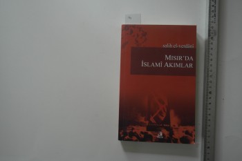 Mısır’da İslami Akımlar- Salih el Verdani /Fecr, 2011,324 s.