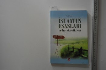 İslam’ın Esasları-Naşit Tutar/Dua ,2011,204 s.