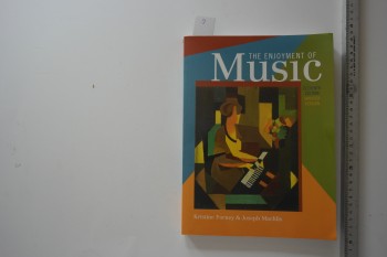 The Enjoyment Of Music –Kristine Forney /Norton,1998,450 s.