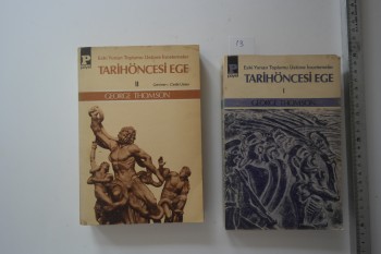 Tarih Öncesi Ege –George Thomson /Payel , 1983,334 s. (cilt 1-2)