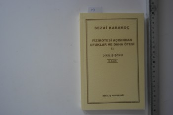 Fizikötesi Açısından Ufuklar ve daha Ötesi 2 –Sezai Karakoç /Diriliş,2015,156 s.