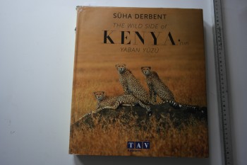 The Wild Side of Kenya – Süha Derbent , Tav Yayınları , 255 s. (Ciltli Şömizli)