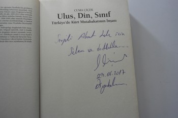 Ulus, Din, Sınıf  Türkiye Kesmede Kürt Mütabakatının İnşaası – Cuma Çiçek , İletişim Yayınları 2015 , 390 s. (Yazar İmzalı)