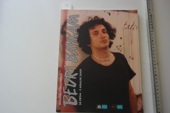 Koleksiyonlarından Bedri Baykam 26 Ekim – 5 Aralık 2009, Beşiktaş Belediyesi, 2009, 128 s.
