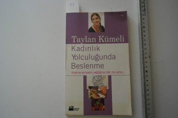 Kadınlık Yolculuğunda Beslenme – Taylan Kümeli, Doğan, 118 s.