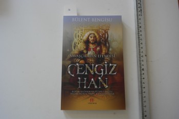 Savaşçıların Efendisi Cengiz Han – Bülent Bengisu, Hükümdar, 223 s.