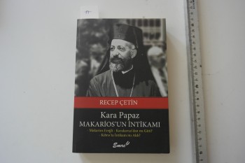 Kara Papaz Makarios’un İntiklamı – Recep Çetin, Emre, 360 s.