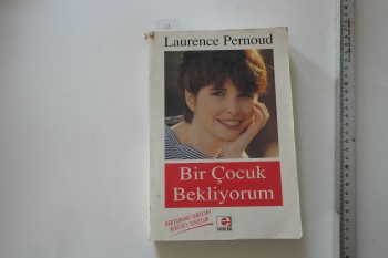 Bir Çocuk Bekliyorum – Laurence Pernoud