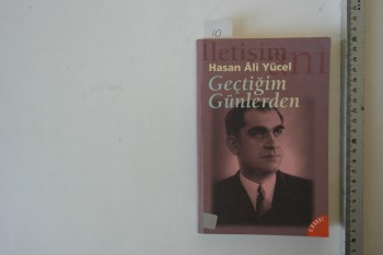 Geçtiğim Günlerden – Hasan Ali Yücel, İletişim, 1997, 204 s.