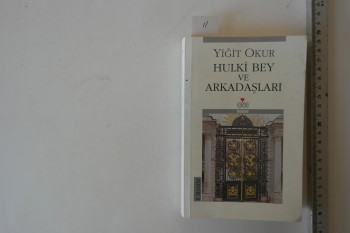 Hulki Bey ve Arkadaşları – Yiğit Okur, Can, 311 s.