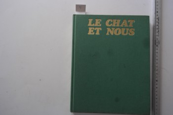Le Chat Et Nous – Karsten Diettrich, Minevra/ France Loisirs (Ciltli), 1982