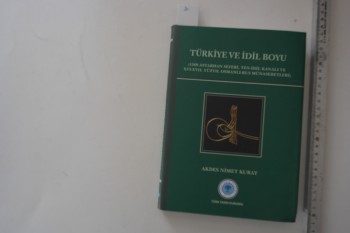Türkiye ve İdil Boyu – Akdes Nimet Kurat , Türk Tarih Kurumu (Ciltli Şömizli)
