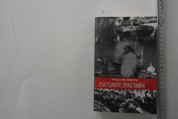 Eski Türkiye Siyasi Tarihi –Fatih Bayhan /Kayıt,2016,566 s.