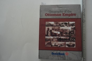 Ottoman Empire –Necdet Sakaoğlu/Denizbank, 2007,320 s. (Ciltli)