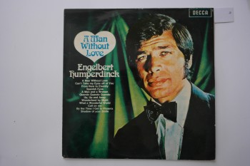 A Man Without Love – Engelbert Humperdinck , Decca