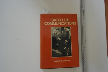 Satellite Communications – Robert M. Gagliardi / VNB, 474 s. (Ciltli)