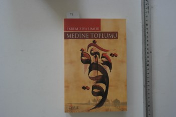 Medine Toplumu – Ekrem Ziya Umeri / Risale, 2007, 390 s.