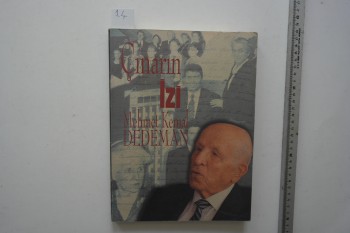 Çınarın İzi – Mehmet Kemal Dedeman / 1998, 237 s.