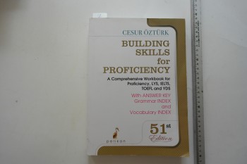 Building Skills For Proficiency – Cesur Öztürk- Pelikan Yayınevi - 697s.