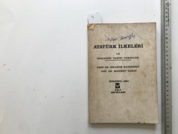 Atatürk İlkeleri ve Dayandığı Tarihi Temeller –Prof.Dr. İbrahim Kafesoğlu