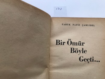 Bir Ömür Böyle Geçti-Faruk Nafiz Çamlıbel (Ciltli)