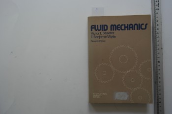 Fluid Mechanics – Victor L. Streeter & E. Benjamin Wylie , International Student Edition , 562 s.